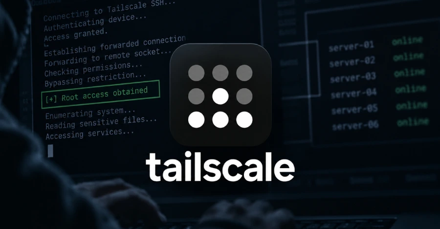 Tailscale repară breșe SSH care puteau transforma un dispozitiv compromis în cale spre root