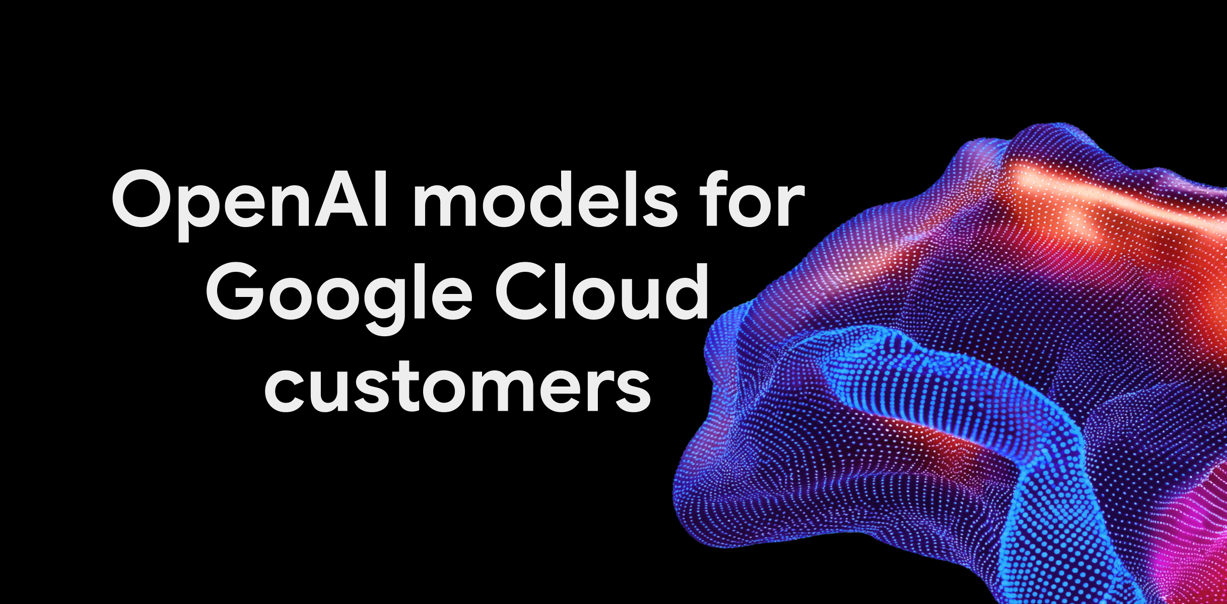 OpenAI intră în Google Cloud: modelele și Codex ajung în Model Garden, alături de Gemini și Claude