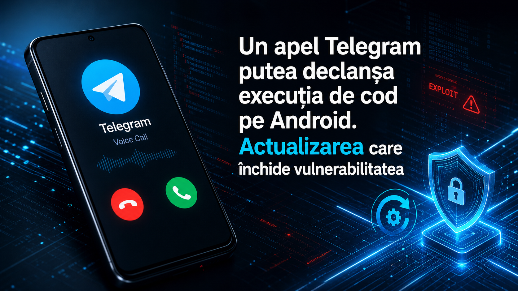 Un apel Telegram putea declanșa execuția de cod pe Android. Actualizarea care închide vulnerabilitatea